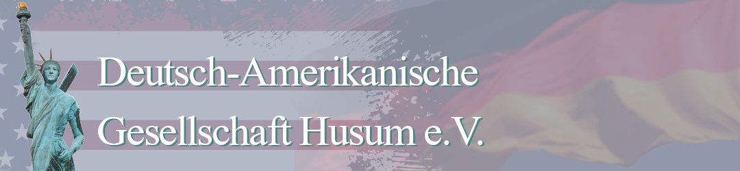 Deutsch-Amerikanische Gesellschaft Husum e.V.